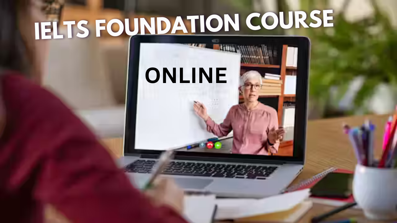 IELTS FOUNDATION COURSE (ONLINE)